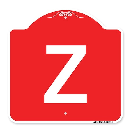 Signmission Designer Series Sign-Sign W/ Letter Z, Red & White Aluminum Sign, 18" x 18", RW-1818-22914 A-DES-RW-1818-22914